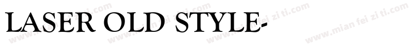 LASER OLD STYLE字体转换